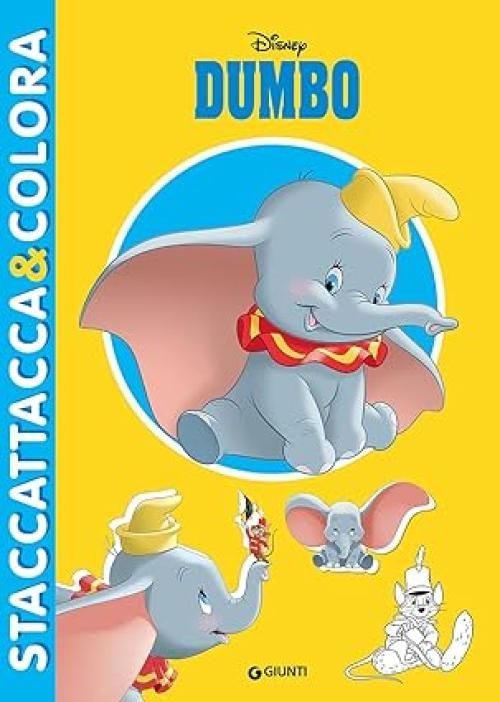 Dumbo. Staccattacca e colora. Con adesivi,Giunti