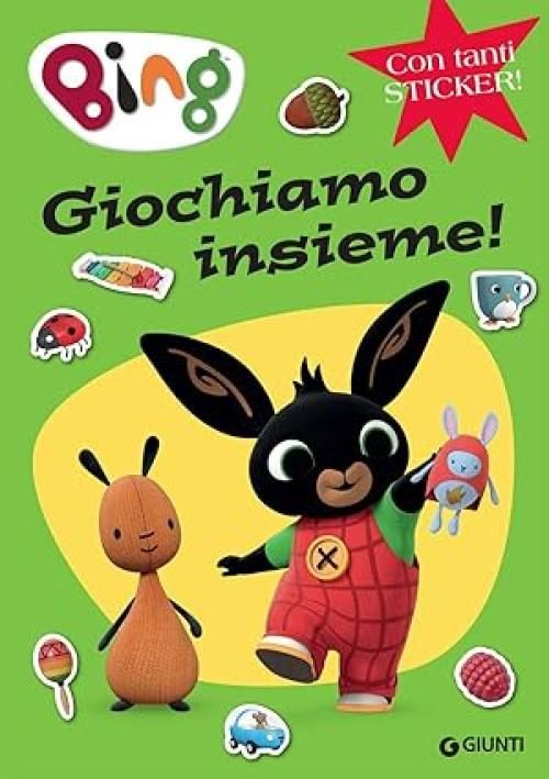 Giochiamo insieme! Bing. Con adesivi ,Giunti